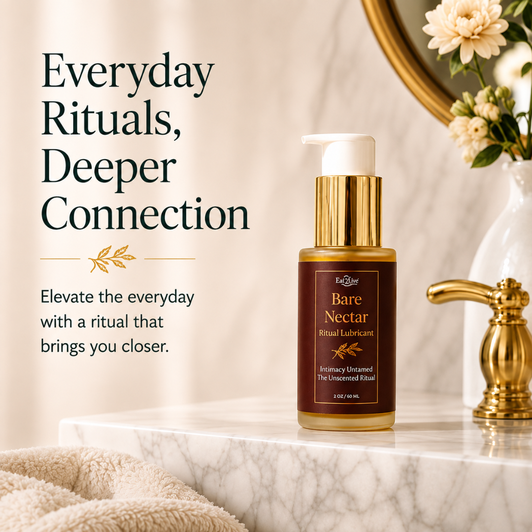 Bare Nectar Ritual Lubricant | Intimacy Untamed | The Unscented Ritual - Eat 2 Live