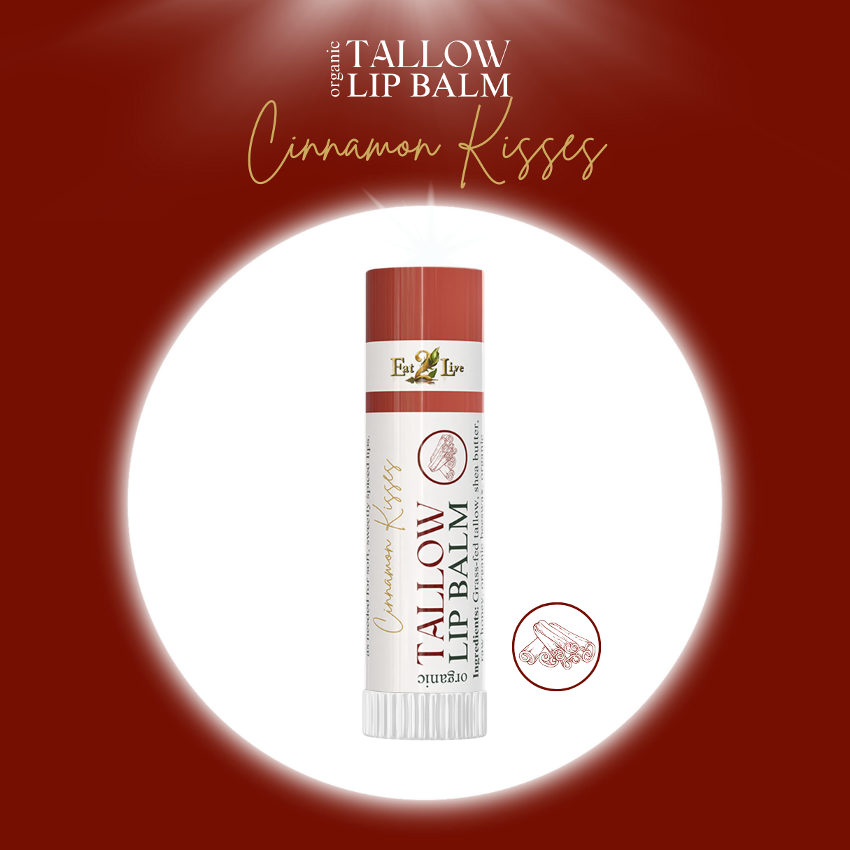Cinnamon Kisses Lip Balm - Eat 2 Live
