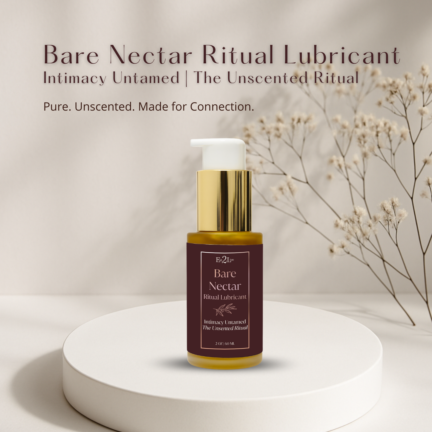 Bare Nectar Ritual Lubricant | Intimacy Untamed | The Unscented Ritual - Eat 2 Live