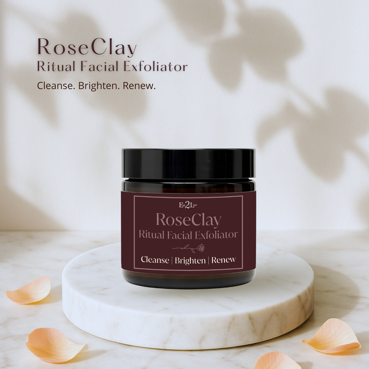 RoseClay Ritual Facial Exfoliator - Eat 2 Live