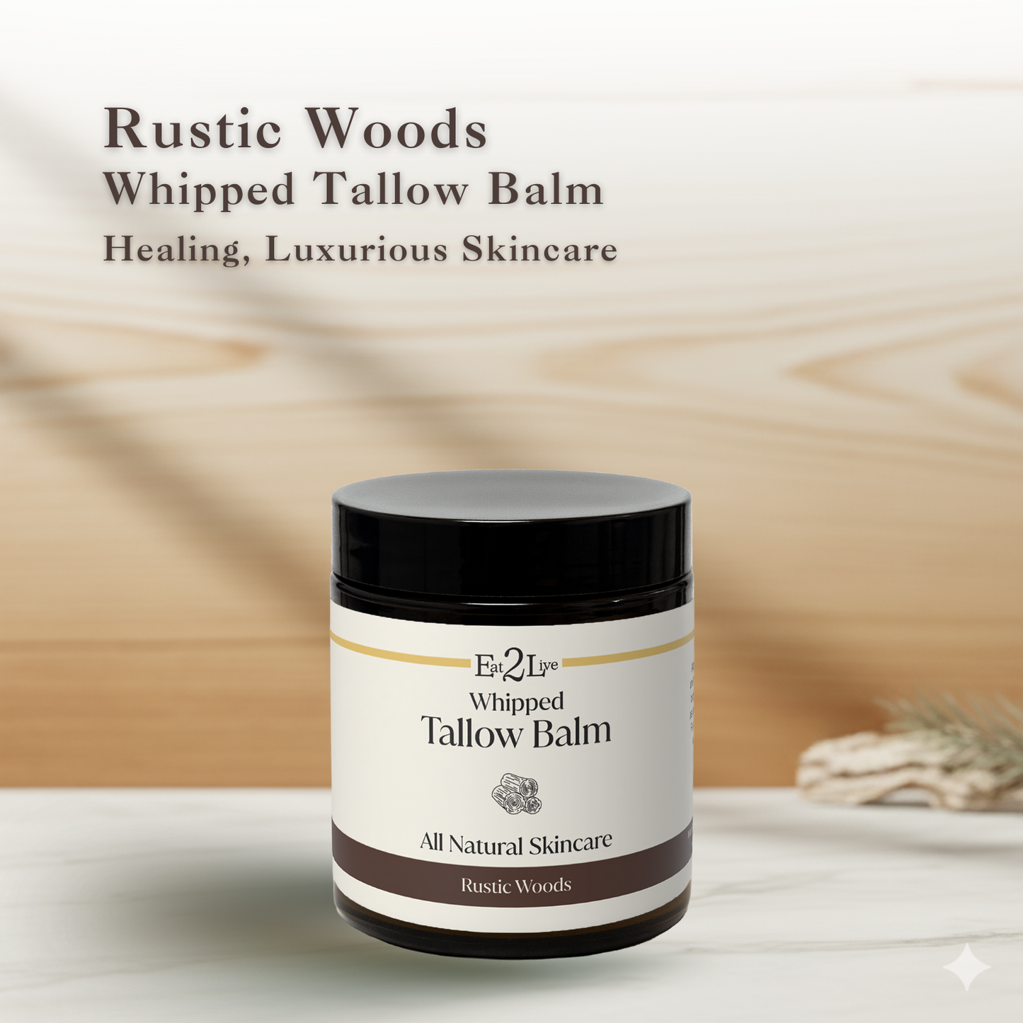 Rustic Woods Whipped Tallow Balm - Eat 2 Live